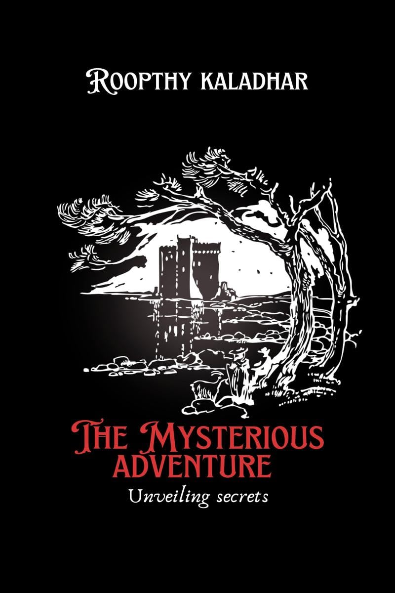 the mysterious adventure : unraveiling secrets