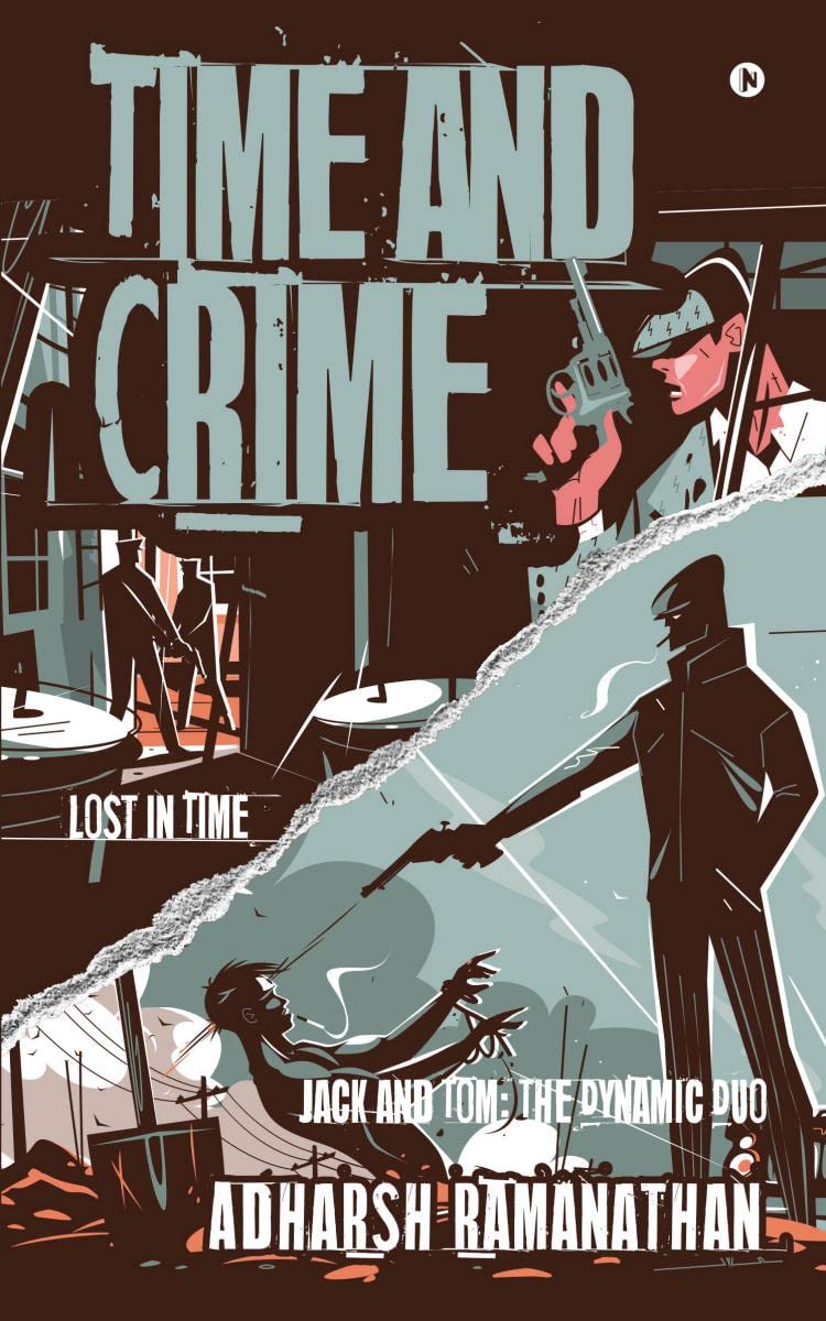 Time and Crime : Lost in Time  Jack and Tom: The Dynamic Duo