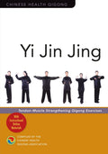 Yi Jin Jing: TendonMuscle Strengthening Qigong Exercises