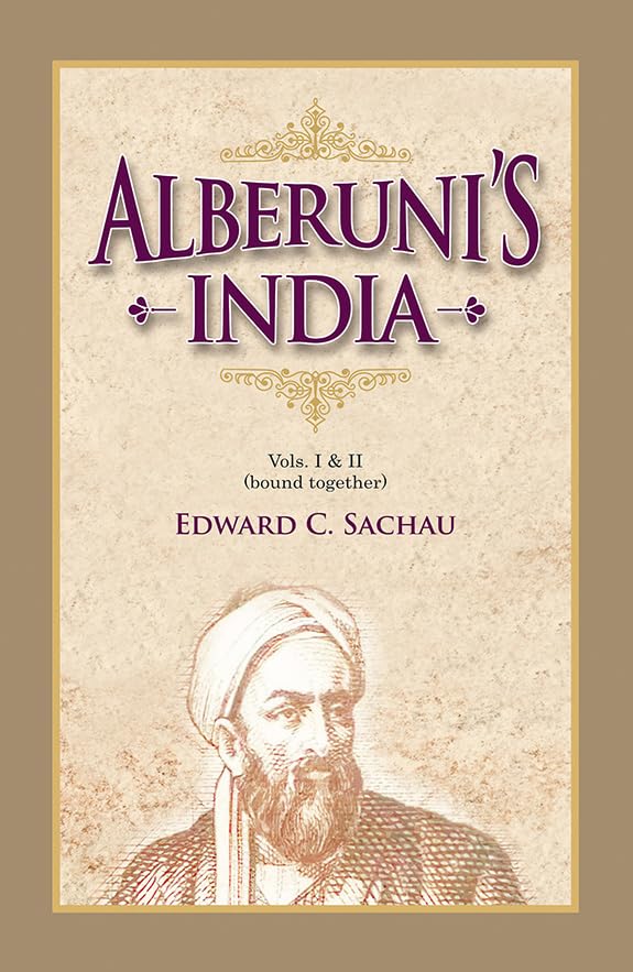 AlberuniS India | Volumes 1 And 2 Bound Together | Hardcover | AlberuniS India: An Account Of The Religion, Philosophy, Lite