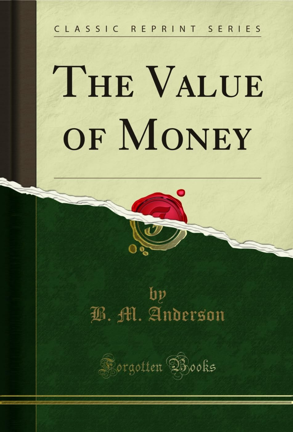 The Value of Money (Classic Reprint)