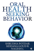 Oral Health Seeking Behavior