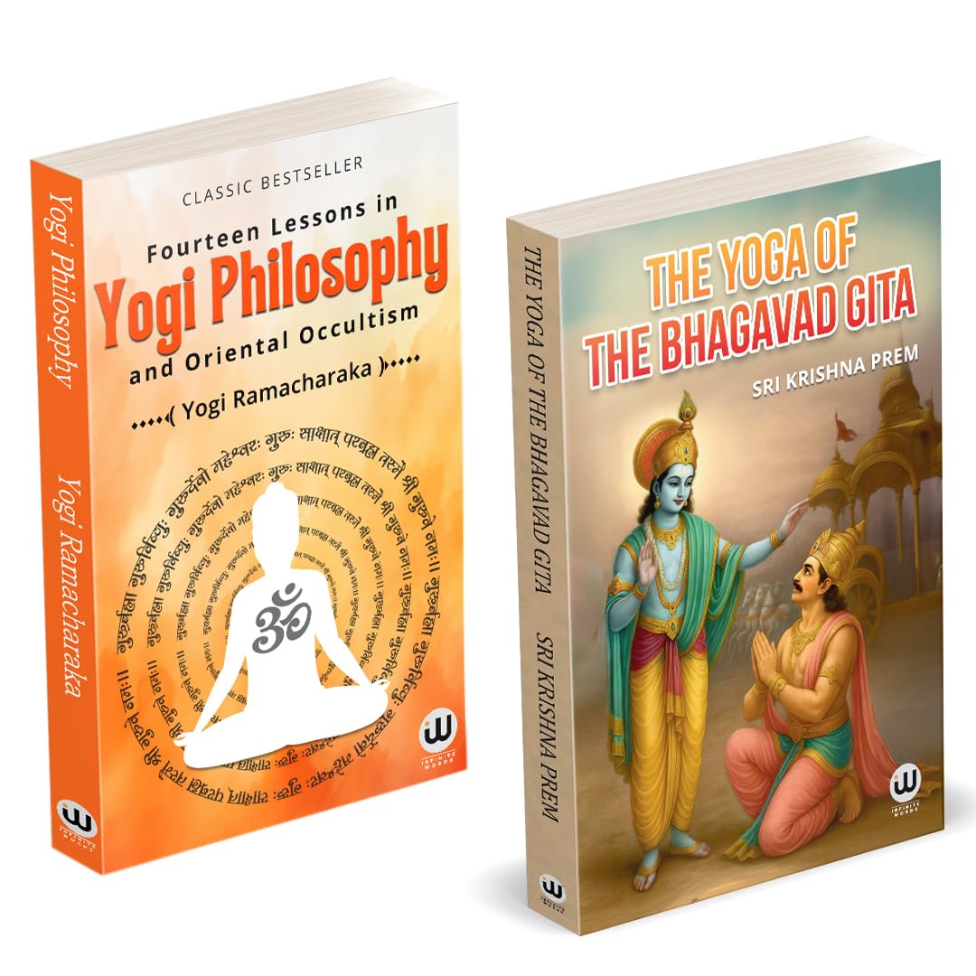 The Yoga Of The Bhagwad Gita | Yogi Philosophy | Fourteen Lessons in Yogi Philosophy and Oriental Occultism | Sri Krishna Prem |