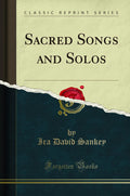 Sacred Songs and Solos (Classic Reprint)