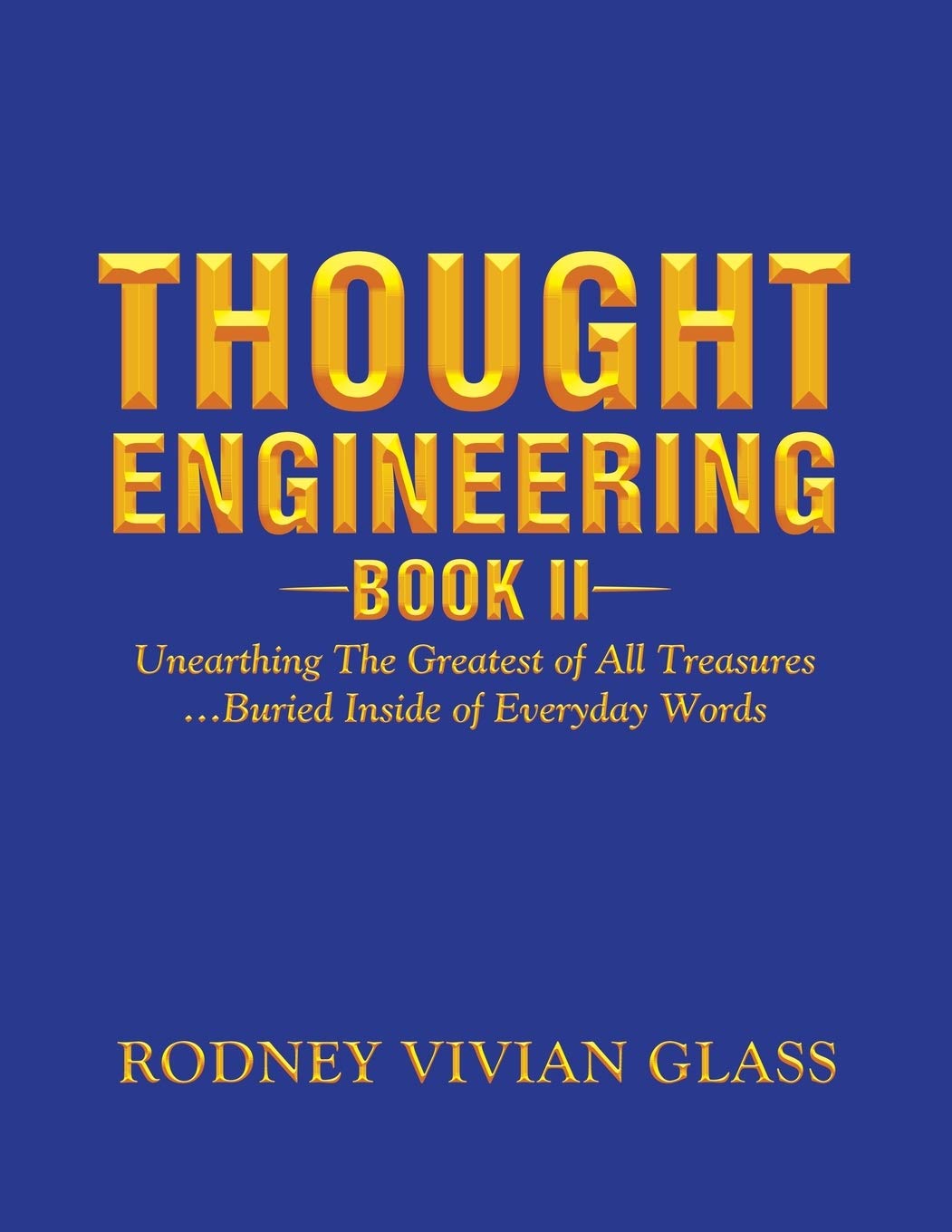 Thought Engineering: Book II