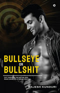 Bullseye or Bullshit : Cut Through the Myths and Make Smarter Fitness Choices