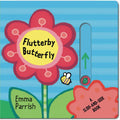 Flutterby Butterfly: A SlideandSeek Book