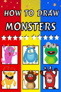How To Draw Monsters : Fun & Easy Simple Step by Step Instructions How To Draw Monsters For Kids Ages 4+