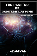 The Platter Of Contemplations