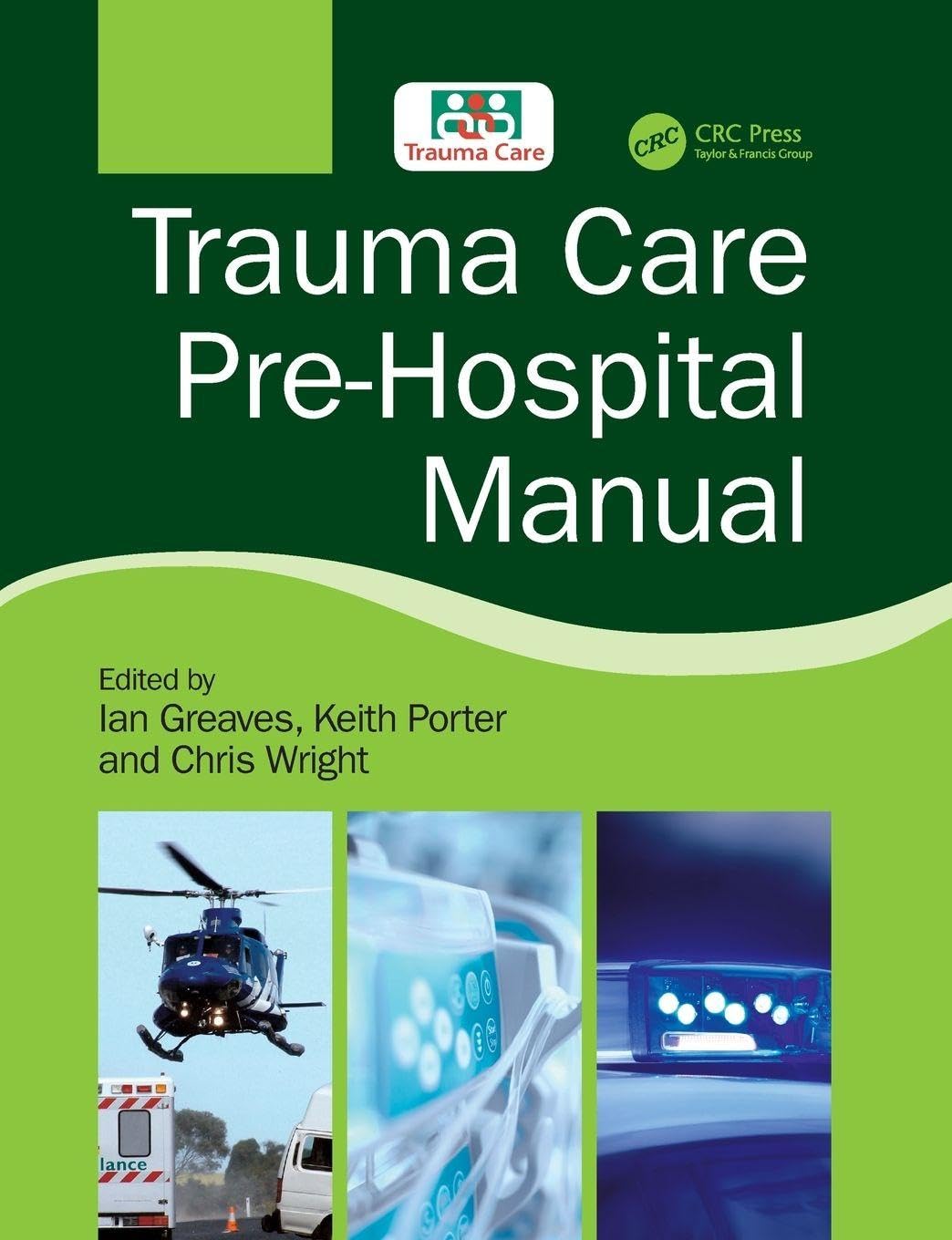 Trauma Care Pre Hospital Manual (Pb 2019)