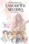 Unscripted Melodies: The Comeback