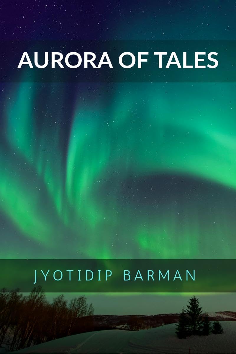 Aurora of Tales: Collection Of Nano Tales