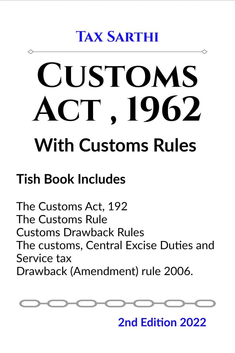 Customs Act, 1962 With Customs Rules | 2nd Edition 2022