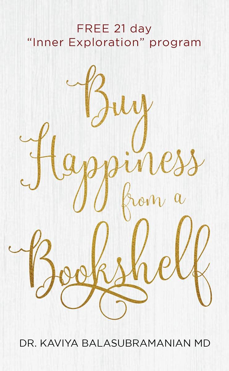 Buy Happiness From A Bookshelf : Free 21 Day Inner Exploration Program