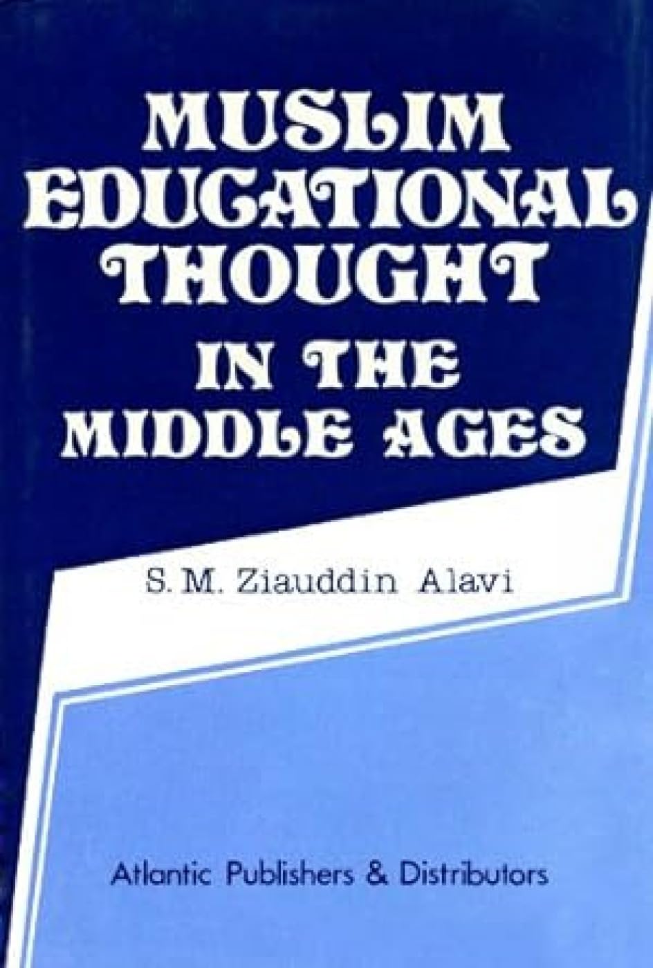 Muslim Educational Thought In The Middle Ages
