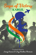 Saga Of Victory  Kargil