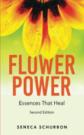 Flower Power: Essences That Heal