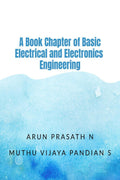 A Book Chapter of Basic Electrical and Electronics Engineering: Basic EEE