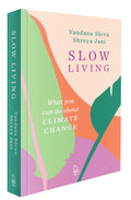 Slow Living: What you can do about climate change