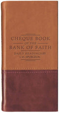 Chequebook of the Bank of Faith  Tan/Burgundy: Daily Readings by C. H. Spurgeon (Daily Readings  Spurgeon)