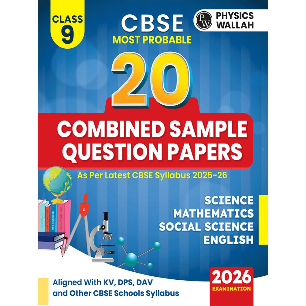Pw Cbse Class 9 Most Probable 20 Combined Sample Question Papers For 2026 Examination As Per Latest Syllabus 202526 L Science, 