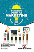 Applications of Digital Marketing: For Success in Business