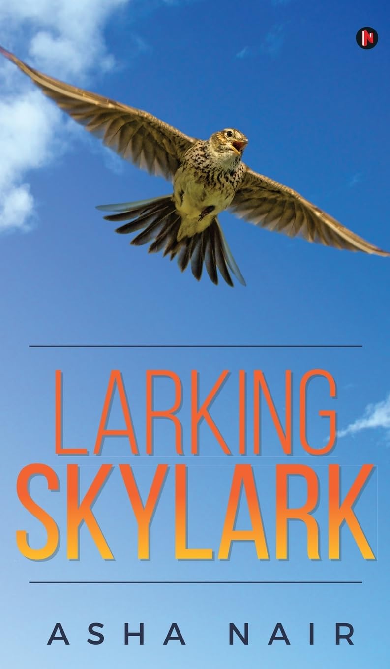 Larking Skylark ASHA NAIR