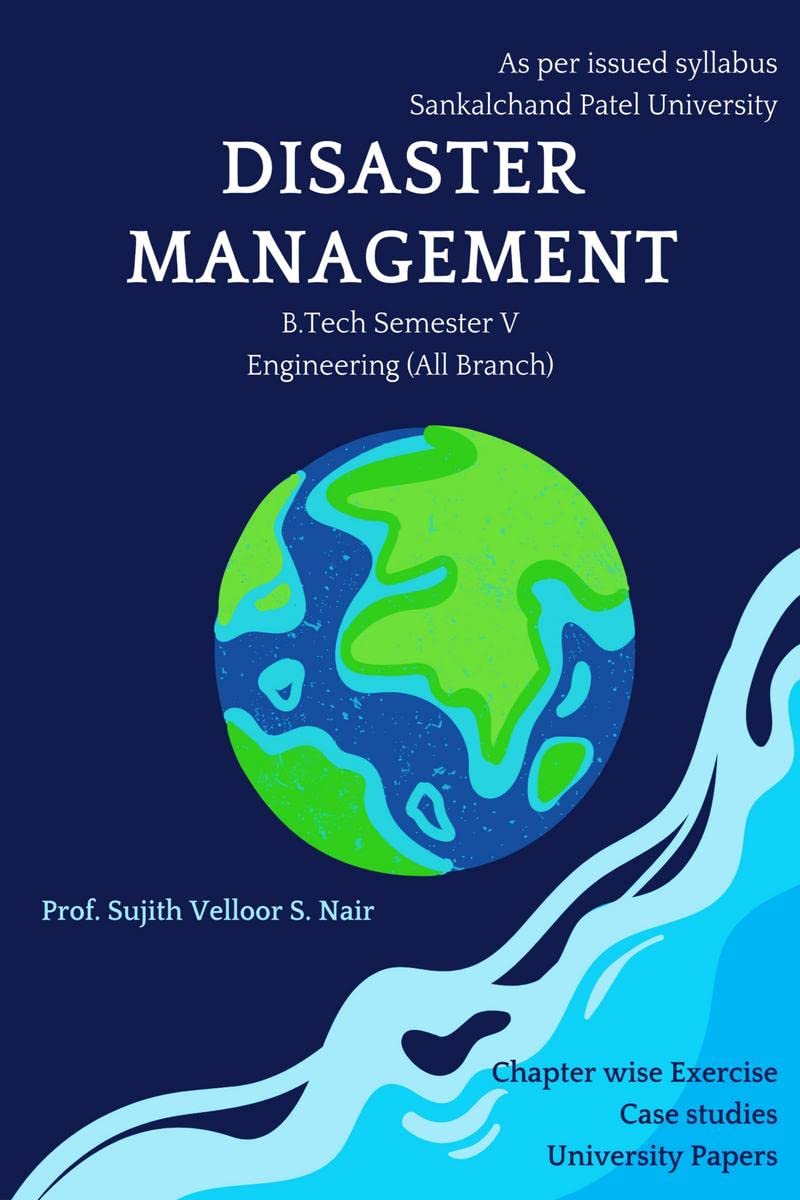 Disaster Management : Natural and Manmade Disaster