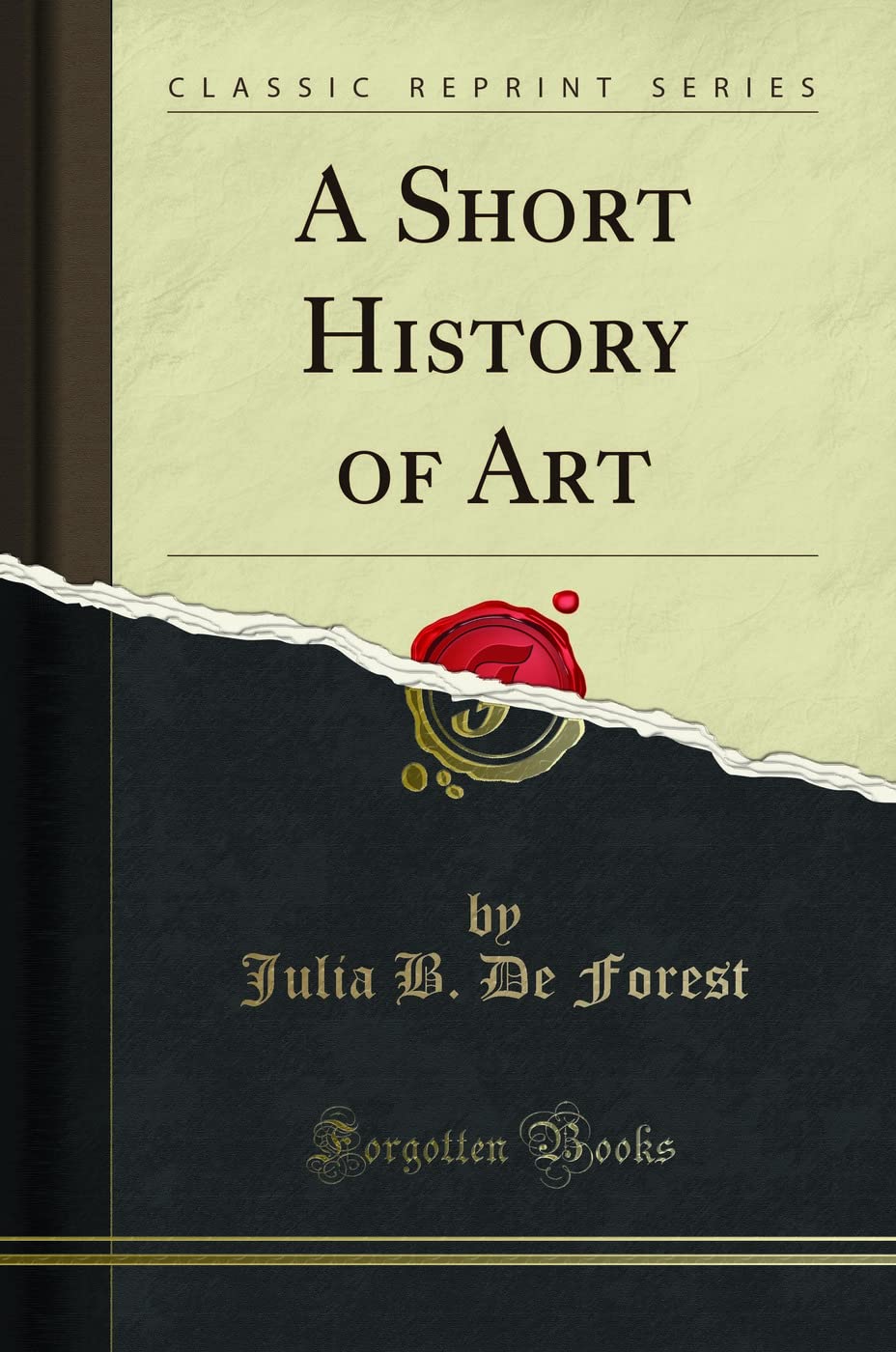 A Short History of Art (Classic Reprint)