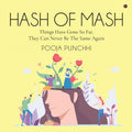 Hash Of Mash: Things Have Gone So Far, They Can Never Be The Same Again