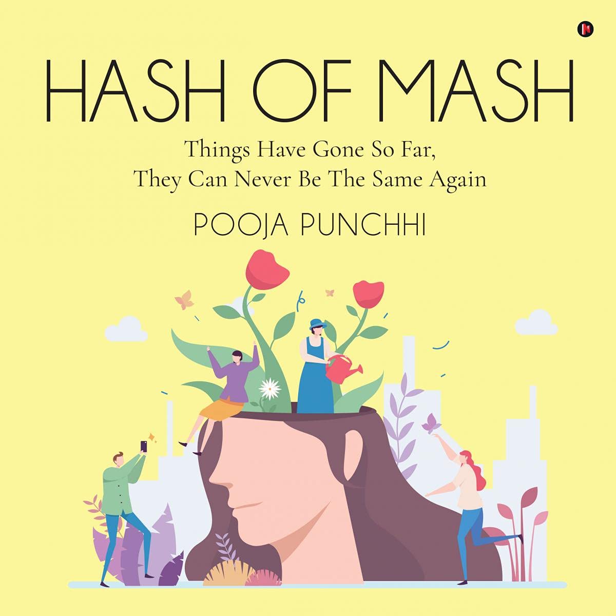 Hash Of Mash: Things Have Gone So Far, They Can Never Be The Same Again