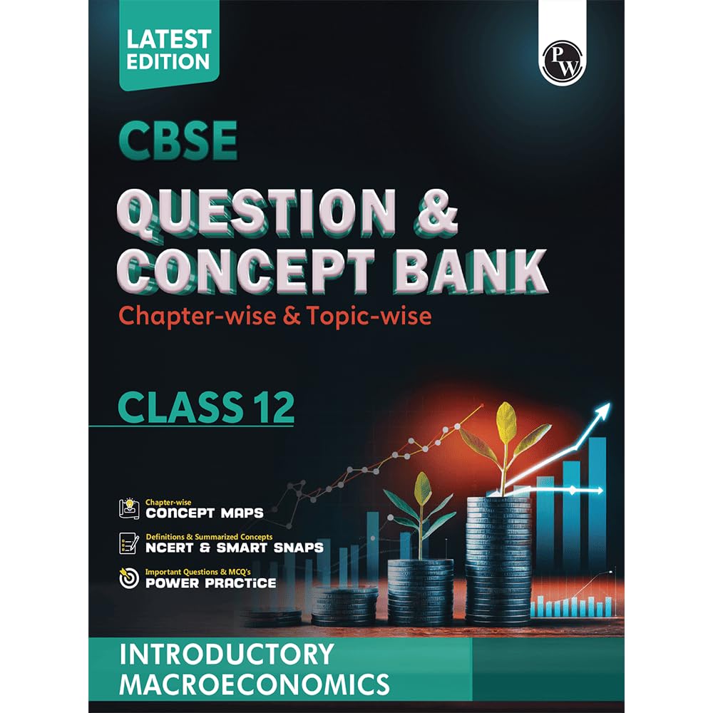 PW CBSE Question & Concept Bank (QCB) Class 12 Introductory Macroeconomics Chapterwise and Topicwise Solved Questions For 2026