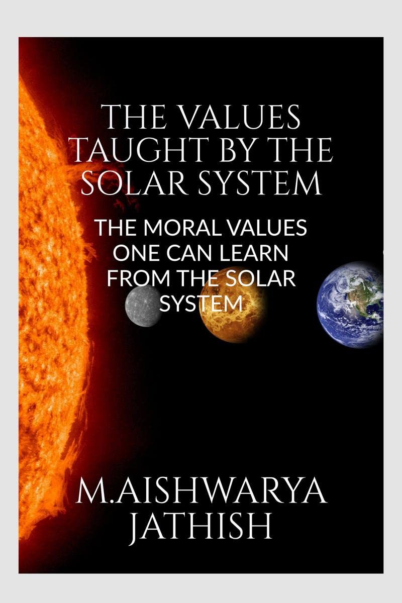 THE VALUES TAUGHT BY THE SOLAR SYSTEM