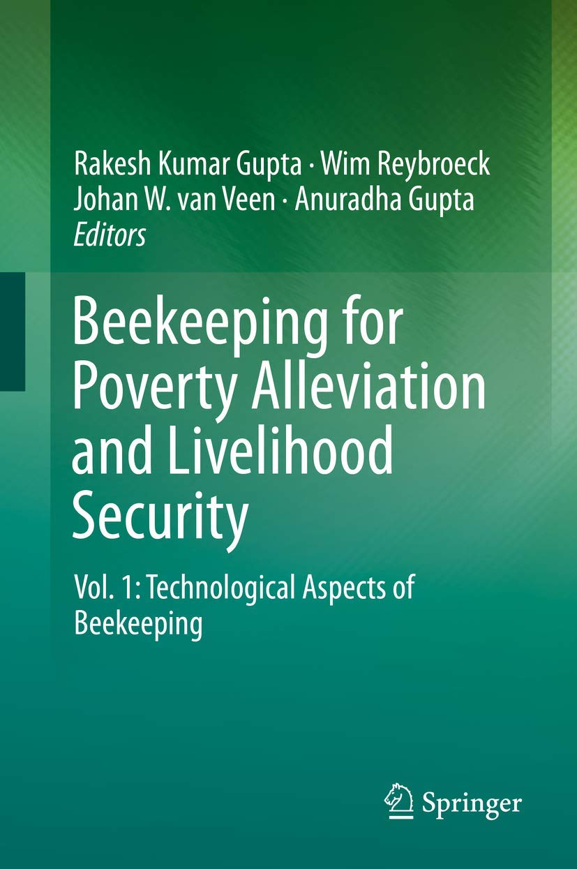 Beekeeping for Poverty Alleviation and Livelihood Security: Vol. 1: Technological Aspects of Beekeeping