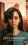 Zeta Commando: Reunion with Birth Mom