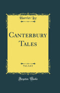 Canterbury Tales, Vol. 2 of 2 (Classic Reprint)