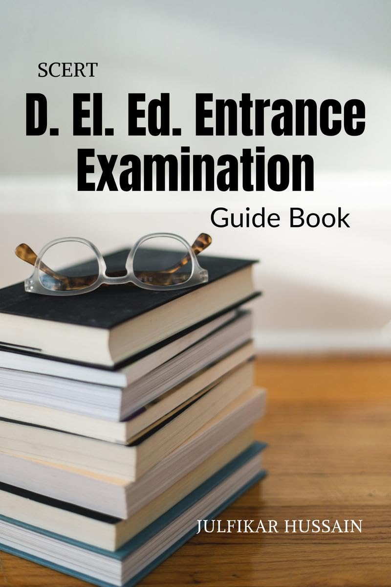 D. El. Ed. Entrance Examination Guide Book Julfikar Hussain