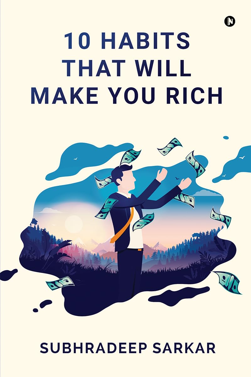 10 HABITS THAT WILL MAKE YOU RICH