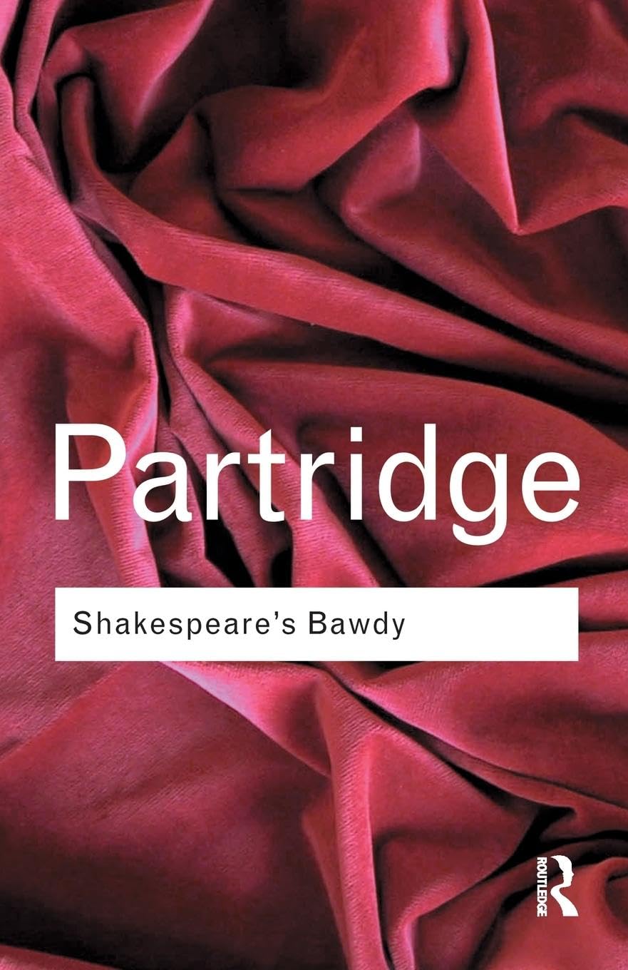 Shakespeares Bawdy (Routledge Classics)