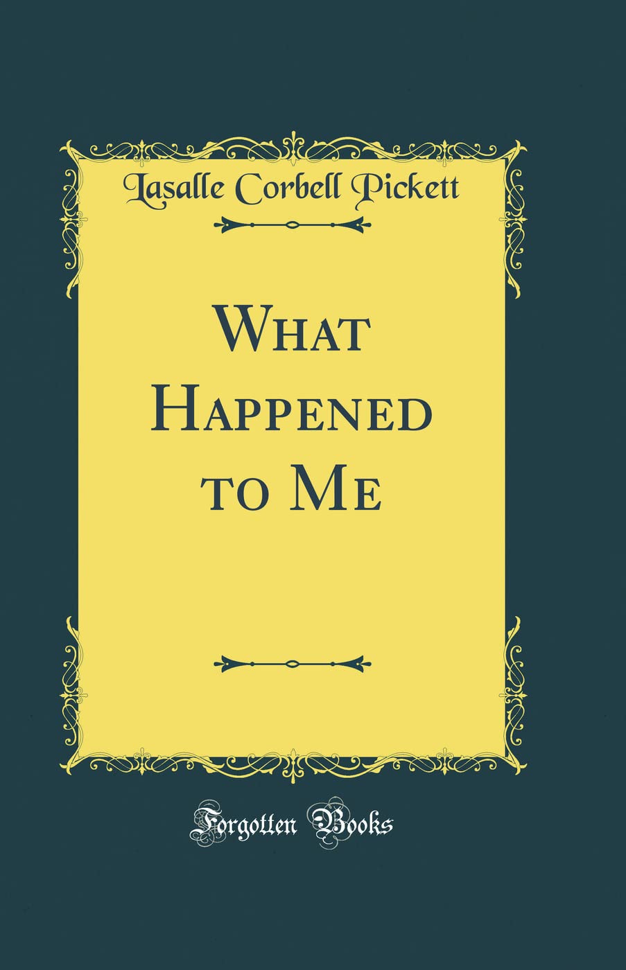 What Happened to Me (Classic Reprint)