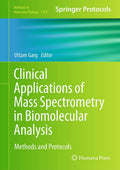 Clinical Applications of Mass Spectrometry in Biomolecular Analysis: Methods and Protocols: 1378 (Methods in Molecular Biology)