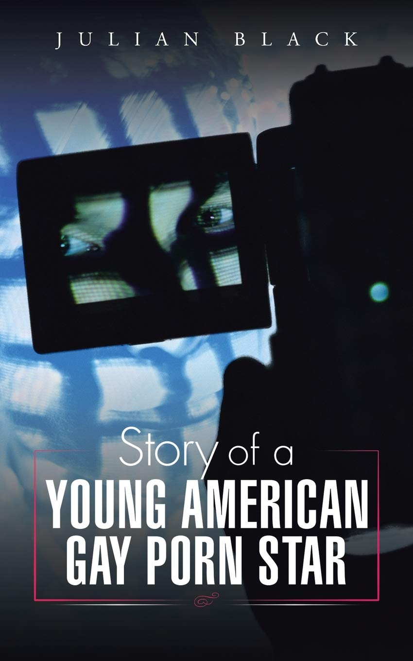 Story Of A Young American Gay Porn Star