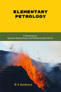 Elementary Petrology : A Textbook on Igneous Sedimentary and Metamorphic Rocks