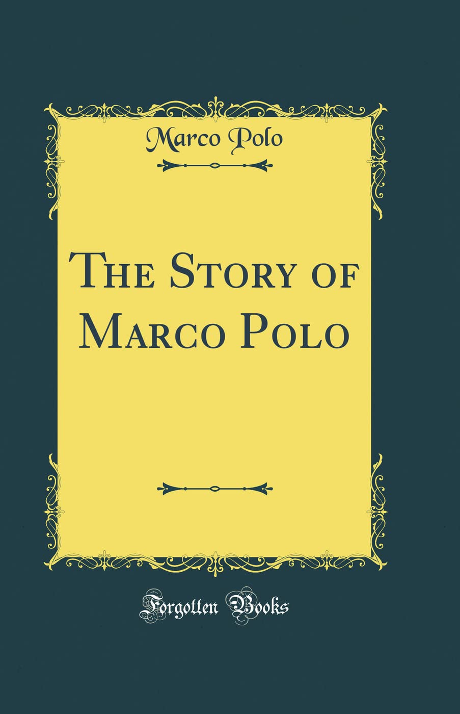 The Story of Marco Polo (Classic Reprint)
