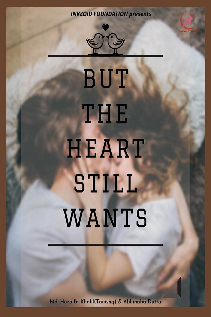 But The Heart Still Wants