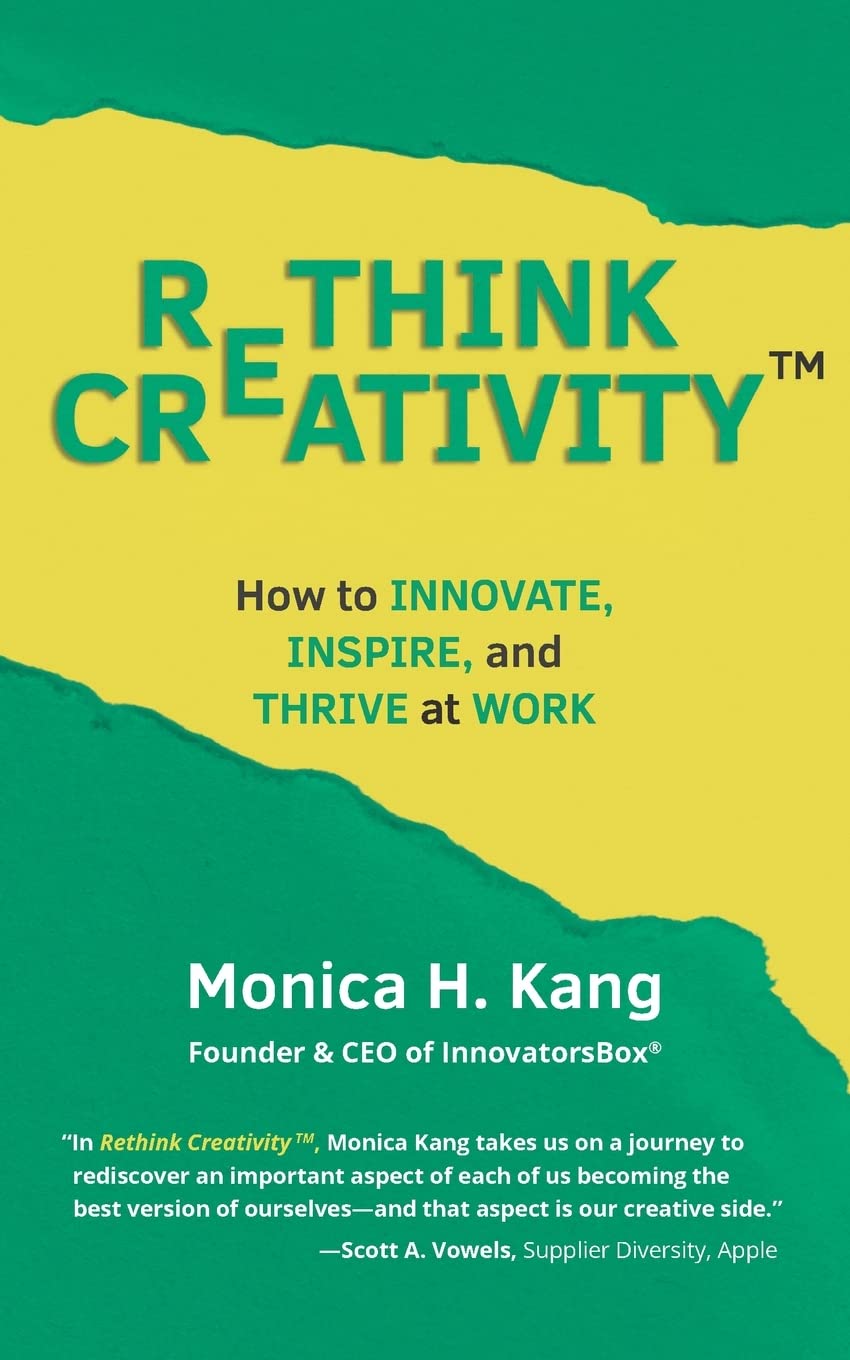 Rethink Creativity: How to Innovate, Inspire, and Thrive at Work