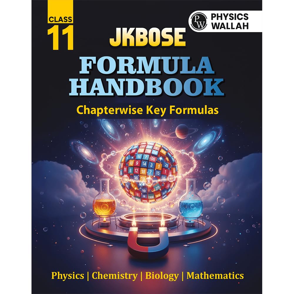 PW JKBOSE Class 11 Formula Handbook | Physics, Chemistry, Biology & Mathematics | Last Minute Revision For 202627 Exams