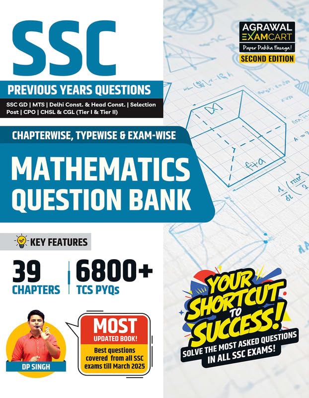 Examcart SSC Mathematics Question Bank by DP Singh | 39 Chapters with Chapter, Type & Examwise 6800+ Previous Year Solved Questi