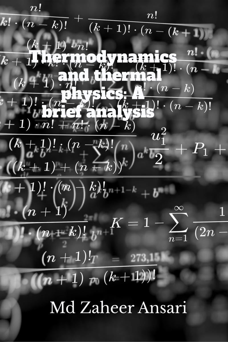 Thermodynamics and thermal physics: A brief analysis