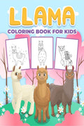 Llama Coloring Book for Kids : Wonderful Llama Activity Book for Boys, Girls and Kids. Great Llama Gifts for Children and Toddle